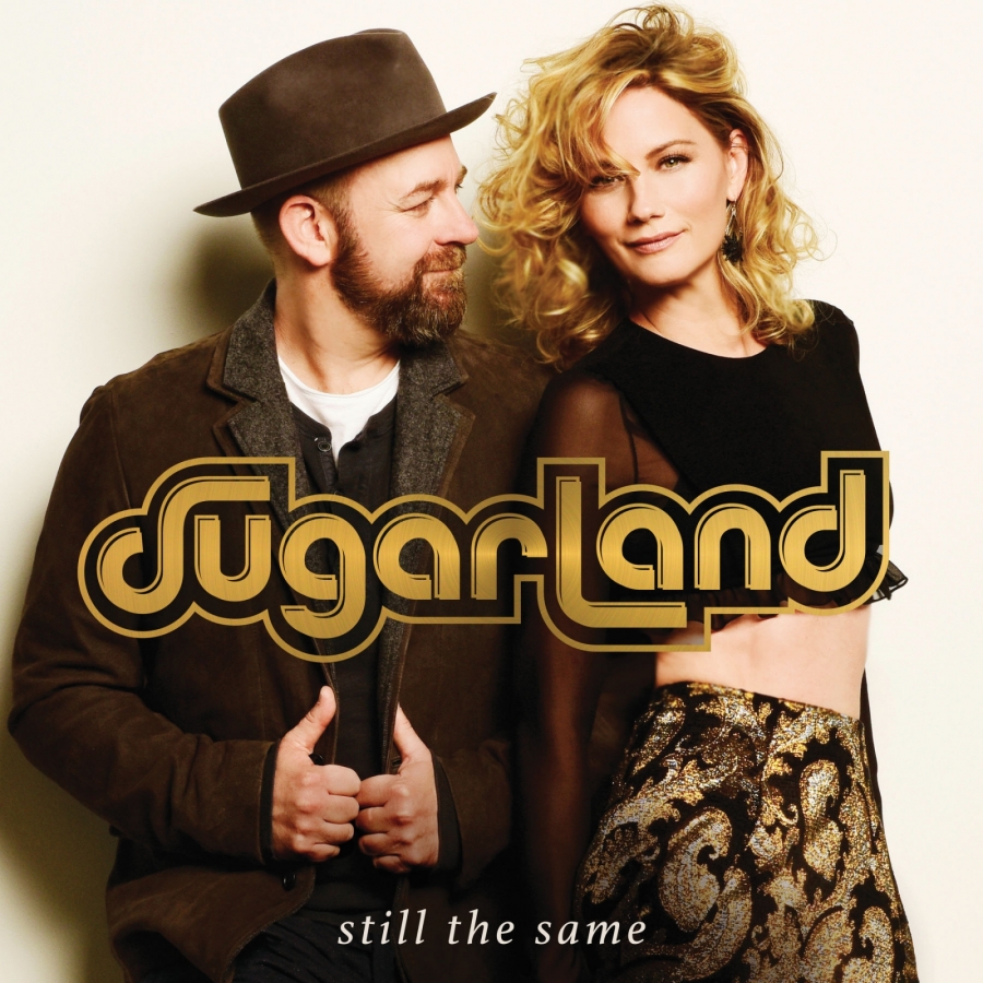Sugarland Still the Same cover artwork