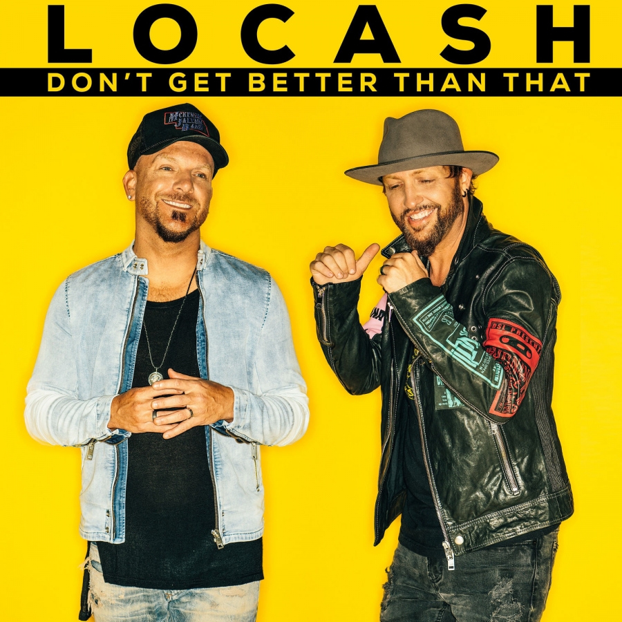 LoCash Don&#039;t Get Better Than That cover artwork