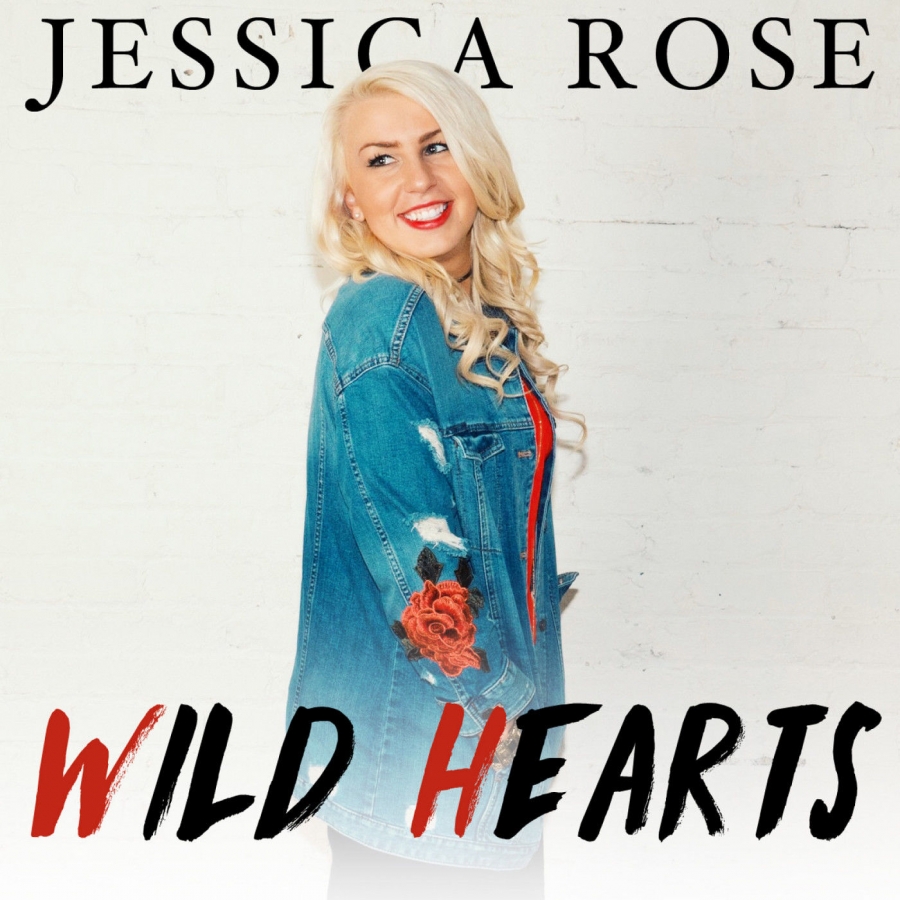 Jessica Rose Wild Hearts - EP cover artwork