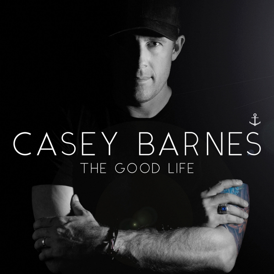 Casey Barnes The Good Life cover artwork