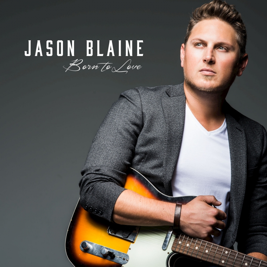Jason Blaine — Born To Love cover artwork
