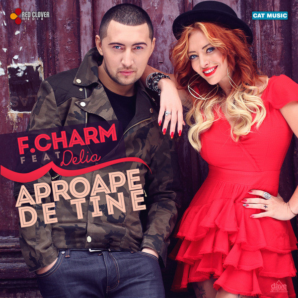 F.Charm featuring Delia — Aproape De Tine cover artwork