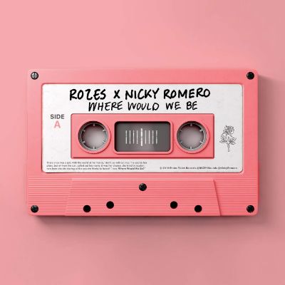 ROZES & Nicky Romero Where Would We Be cover artwork