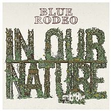 Blue Rodeo In Our Nature cover artwork