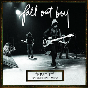 Fall Out Boy featuring John Mayer — Beat It cover artwork