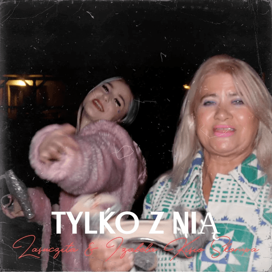 Izabela Kisio-Skorupa & Lasuczita — Tylko z Nią cover artwork