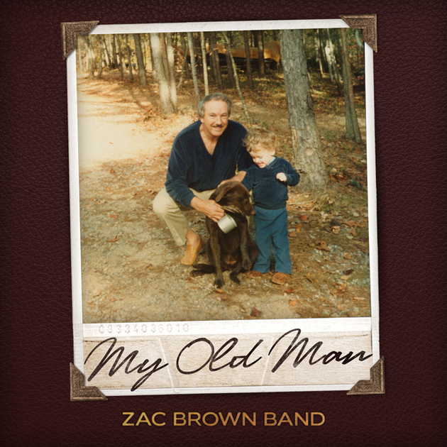 Zac Brown Band My Old Man cover artwork