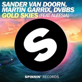 Sander van Doorn, Martin Garrix, & DVBBS featuring Aleesia — Gold Skies cover artwork