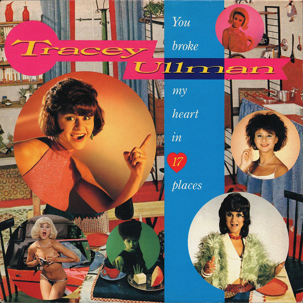 Tracey Ullman You Broke My Heart in 17 Places cover artwork