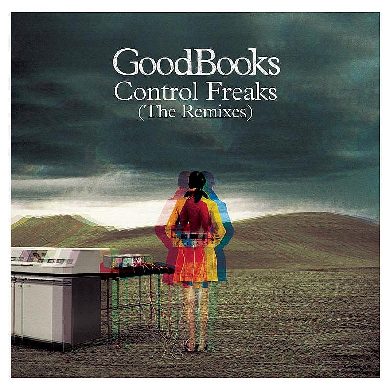 GoodBooks Control Freaks (The Remixes) cover artwork