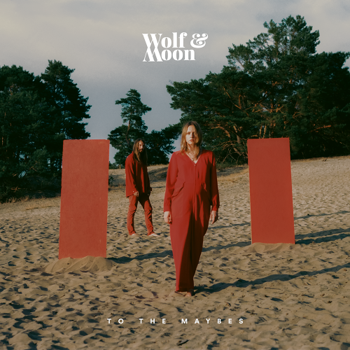Wolf &amp; Moon — To The Maybes cover artwork
