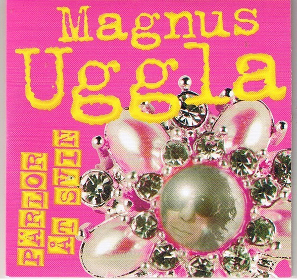 Magnus Uggla — Pärlor åt svin cover artwork