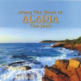 Tim Janis Along The Shore of Acadia cover artwork