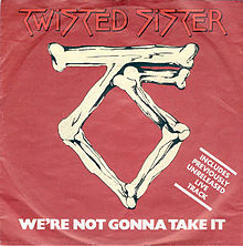 Twisted Sister — We&#039;re Not Gonna Take It cover artwork