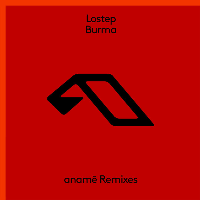 Lostep Burma (anamē PM Remix) cover artwork