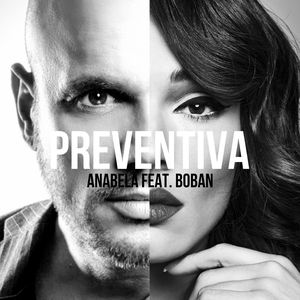 Anabela featuring Boban Rajović — Preventiva cover artwork