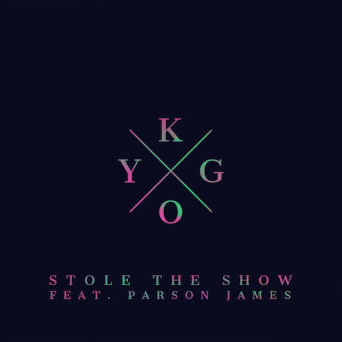 Kygo featuring Parson James — Stole the Show cover artwork
