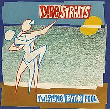 Dire Straits — Twisting By The Pool cover artwork
