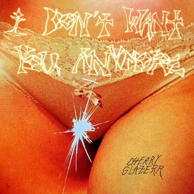 Cherry Glazerr I Don&#039;t Want You Anymore cover artwork