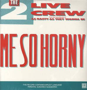 2 Live Crew — Me So Horny cover artwork