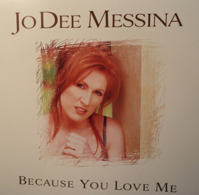 Jo Dee Messina — Because You Love Me cover artwork