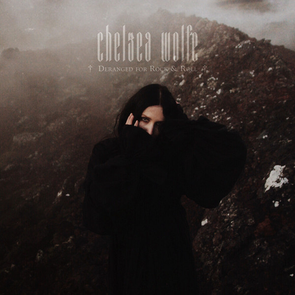 Chelsea Wolfe — Deranged for Rock &amp; Roll cover artwork