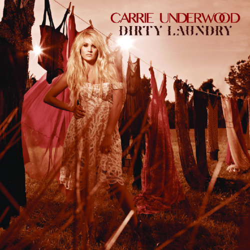 Carrie Underwood — Dirty Laundry cover artwork