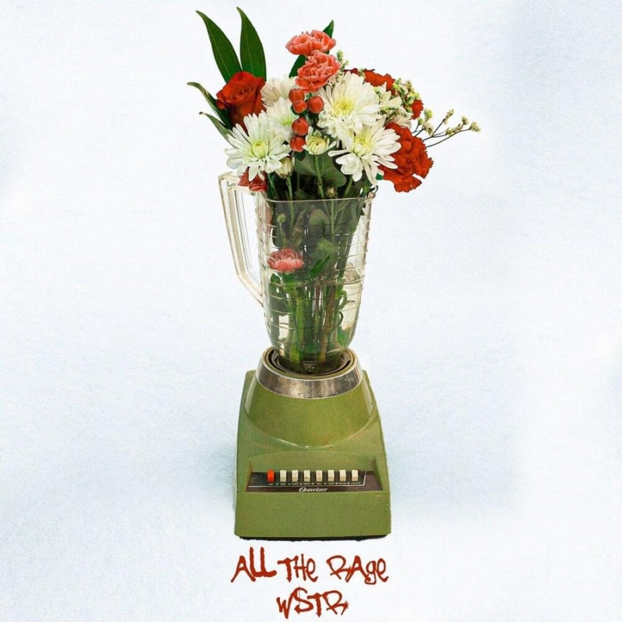 WSTR — All The Rage cover artwork