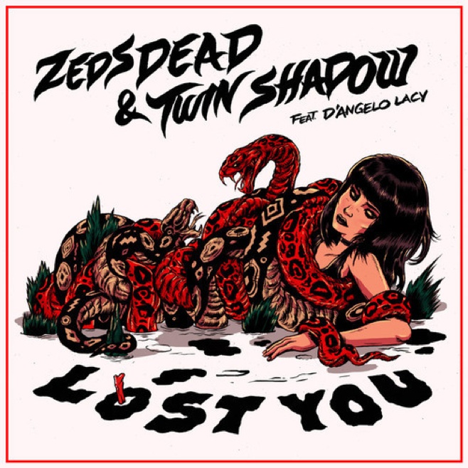 Zeds Dead ft. featuring Twin Shadow & D&#039;Angelo Lacy Lost You cover artwork
