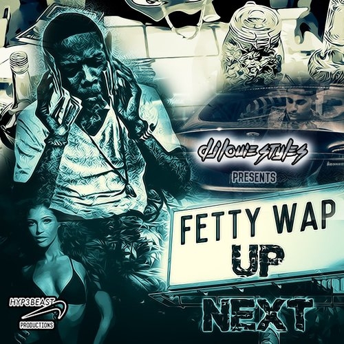 Fetty Wap Up Next cover artwork