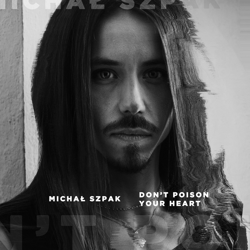Michał Szpak — Don&#039;t Poison Your Heart cover artwork