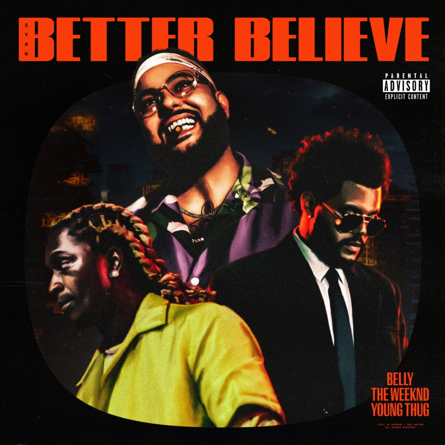 Belly (rapper), The Weeknd, & Young Thug — Better Believe cover artwork
