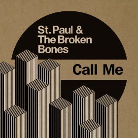 St. Paul &amp; The Broken Bones — Call Me cover artwork