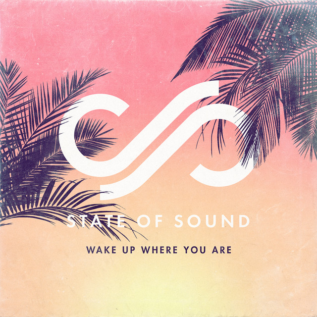 State Of Sound Wake Up Where You Are cover artwork