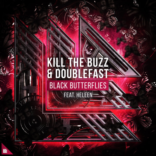 Kill The Buzz & Doublefast ft. featuring Heleen Black Butterflies cover artwork