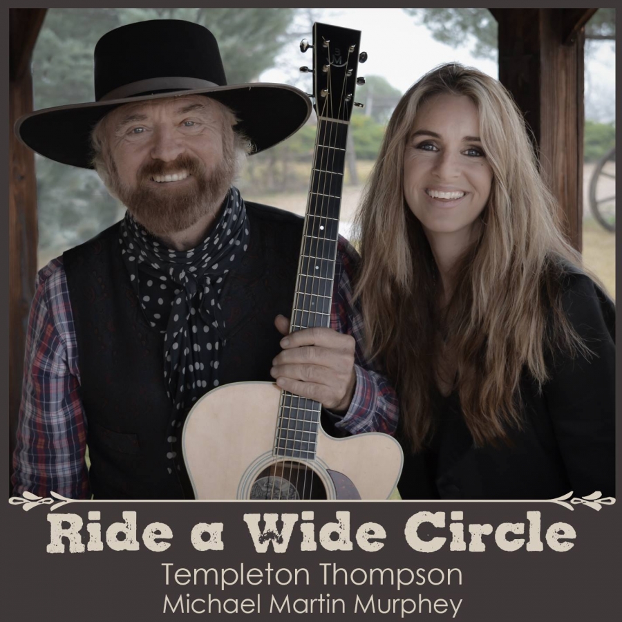 Templeton Thompson featuring Michael Martin Murphy — Ride A Wide Circle cover artwork