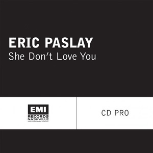 Eric Paslay She Don&#039;t Love You cover artwork