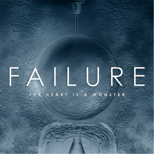 Failure The Heart Is A Monster cover artwork