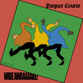 Parquet Courts Wide Awake! cover artwork
