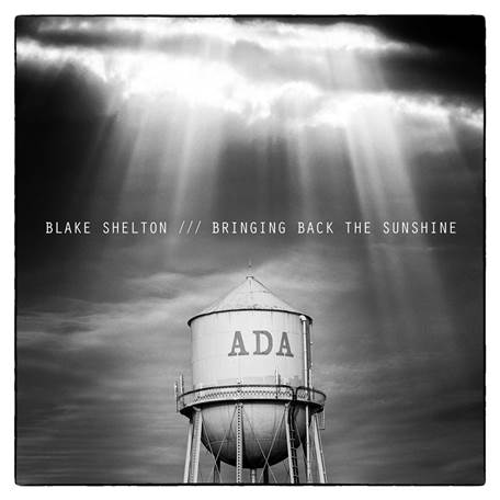Blake Shelton — Bringing Back the Sunshine cover artwork