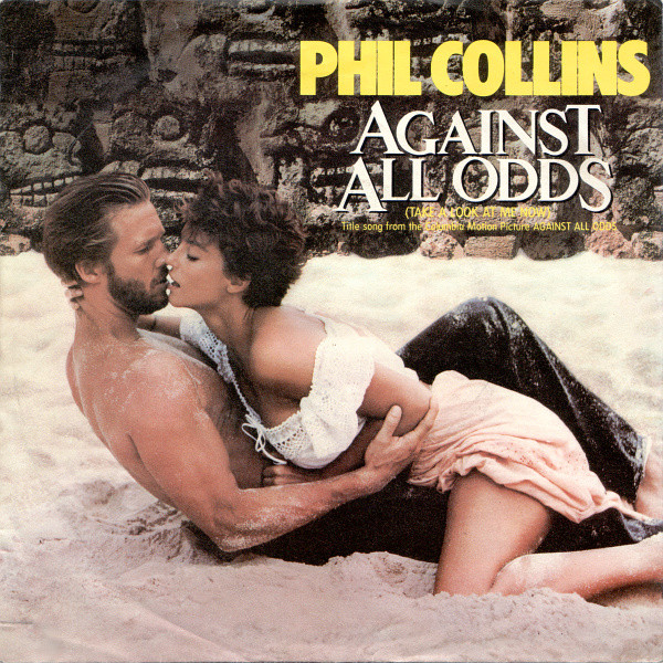Phil Collins Against All Odds (Take a Look at Me Now) cover artwork