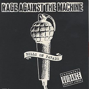 Rage Against the Machine — Bulls on Parade cover artwork