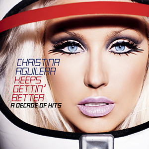 Christina Aguilera Keeps Gettin&#039; Better: A Decade of Hits cover artwork