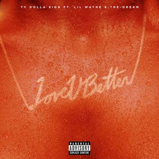 Ty Dolla $ign ft. featuring Lil Wayne & The-Dream Love U Better cover artwork