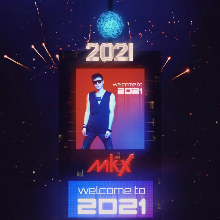 MkX — Welcome to 2021 cover artwork