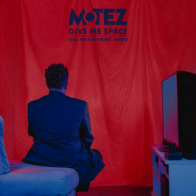 Motez featuring The Kite String Tangle — Give Me Space cover artwork