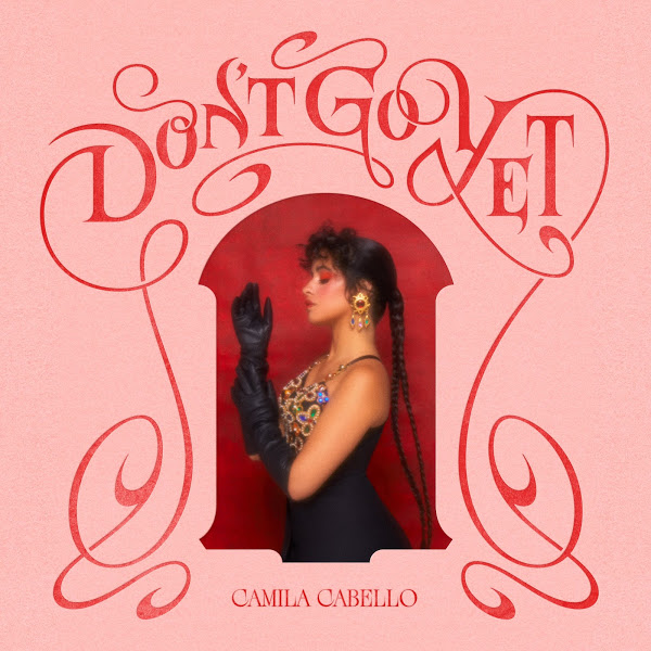 Camila Cabello — Don&#039;t Go Yet cover artwork