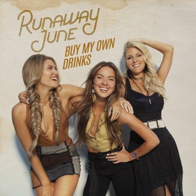 Runaway June Buy My Own Drinks cover artwork