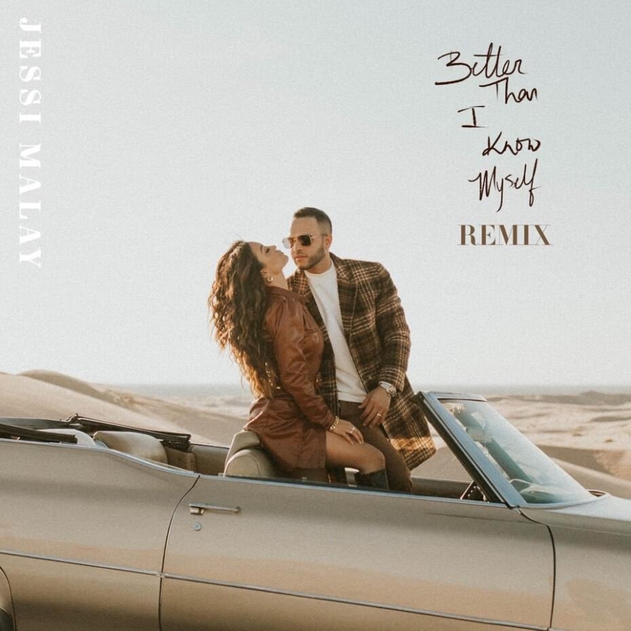 Jessi Malay — Better Than I Know Myself (Remix) cover artwork