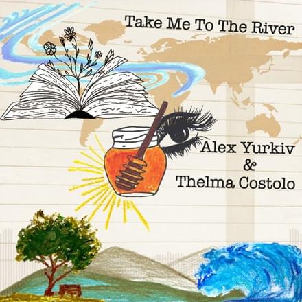 Alex Yurkiv featuring Thelma Costolo — Take Me to the River (I Will Swim) cover artwork
